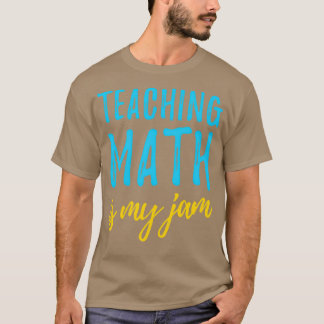 T-shirt Enseignant en mathématiques Les mathématiques sont