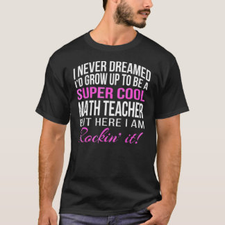 T-shirt Enseignant en mathématiques super Cool