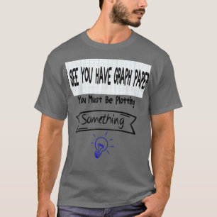 T-shirt Enseignant En Mathématiques - Vous Devez Piller Qu