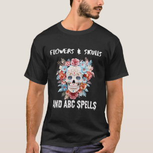 T-shirt Enseignant Halloween Fleurs Skuls Et Abc Spells Gr
