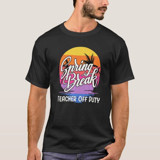 T-shirt Enseignant hors service 2022 Spring Break Squad Sc (Devant)