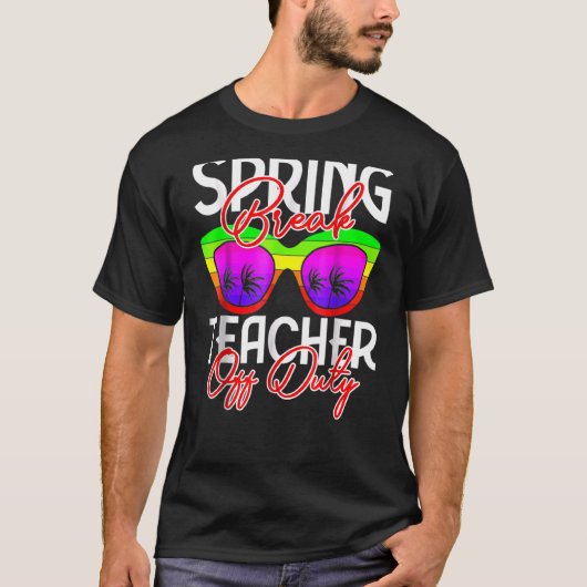 T-shirt Enseignant hors service 2022 Spring Break Squad Sc (Devant)