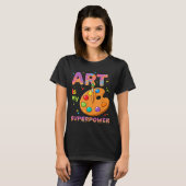 T-shirt Enseignant - L'art est mon superwer professeur d'a (Devant entier)