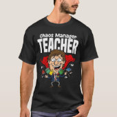 T-SHIRT ENSEIGNANT - MANAGER DU CHAOS (Devant)