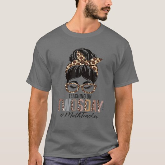 T-shirt Enseignant Math Messy Bun Leopard Enseignement Jeu (Devant)