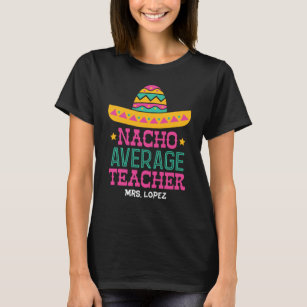 T-shirt Enseignant moyen Nacho  Appréciation amusante de l