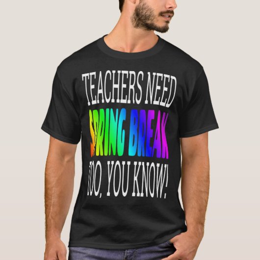 T-shirt Enseignant Pause-printemps Les enseignants ont bes (Devant)