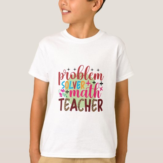 T-shirt Enseignant Problème d'art Solveur Math Enseignant (Devant)