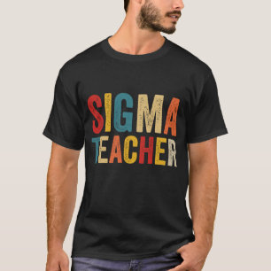 T-shirt Enseignant Sigma vintage Amoureux de mèmes amusant