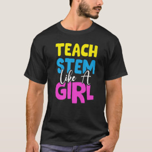 T-shirt Enseignant Stem Comme Une Fille Scientifique Techn