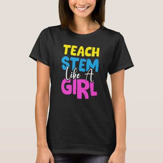 T-shirt Enseignant Stem Comme Une Fille Scientifique Techn (Devant)
