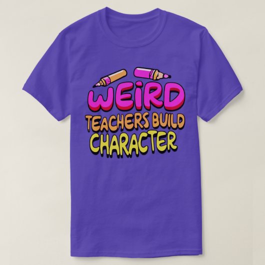 T-shirt Enseignants bizarres construire personnage Funny E (Design devant)