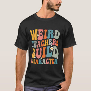 T-shirt Enseignants bizarres construire personnage Funny R