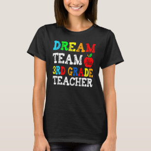 T-shirt Enseignants de 3e année Dream Team Aka 3e année Te