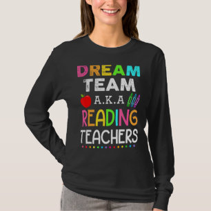 T-shirt Enseignants de lecture Dream Team Aka Enseignant d