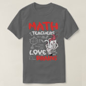 T-shirt Enseignants en mathématiques Aimer les cerveaux Ha (Design devant)