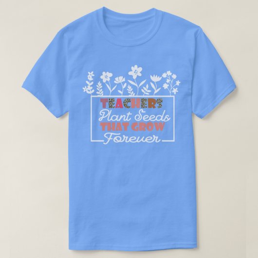 T-shirt Enseignants Fleurs Graines Plantes Qui Croissent (Design devant)