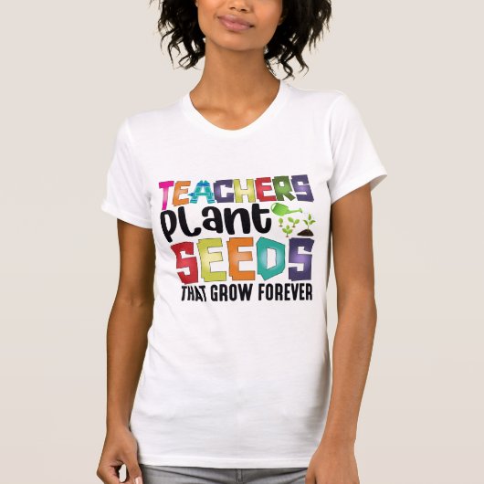 T-shirt Enseignants Graines Plantes Qui Croissent Pour Tou (Devant)