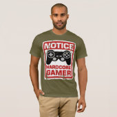 T-shirt Enseigne inconditionnelle d'avis de Gamer (Devant entier)