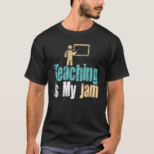 T-shirt Enseignement Est Mon Jam École Appréciation de l'e