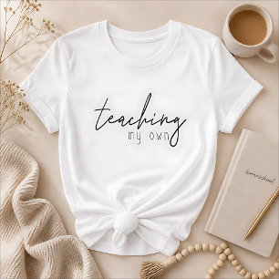 T-shirt Enseigner à mes propres enfants - Chemise pour mam