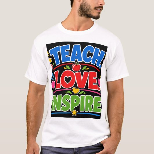 T-shirt Enseigner Amour Inspirer (Devant)