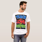 T-shirt Enseigner Amour Inspirer (Devant entier)