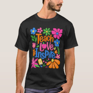 T-shirt Enseigner Amour Inspirer Fleur Professeur Premier