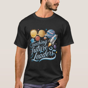 T-shirt Enseigner aux futurs leaders enseignant de la plan