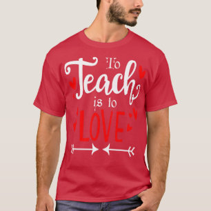 T-shirt Enseigner est d'aimer don drôle