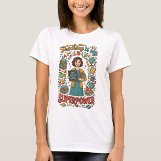 T-shirt Enseigner est mon super-pouvoir
