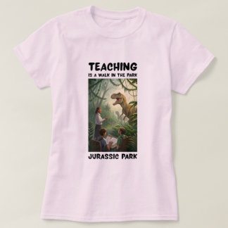T-shirt Enseigner est une promenade dans le parc… Jurassic