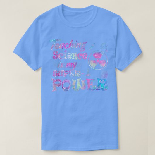 T-shirt Enseigner La Science Est Mon Enseignant De Superpu (Design devant)