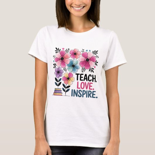 T-shirt Enseigner L'Amour Inspirer Chemise | Enseignant Fl (Devant)