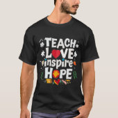 T-shirt enseigner l'amour inspirer Hope cool teeshirt 2024 (Devant)