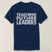 T-shirt Enseigner les futurs dirigeants (Design devant)