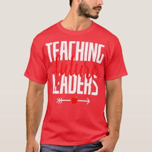T-shirt Enseigner les futurs leaders cadeaux d'enseignant