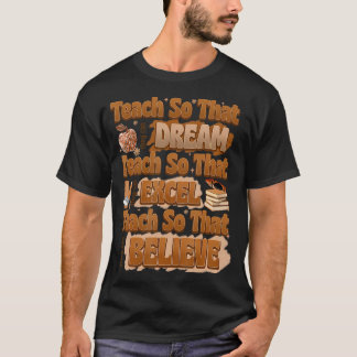 T-shirt Enseigner pour qu'ils puissent rêver Professeur d'