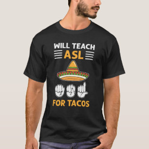 T-shirt Enseignera ASL À Tacos ASL Langue Des Signes Mains