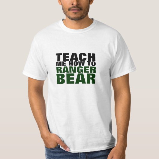 T-shirt Enseignez-moi comment à l'ours de garde forestière (Devant)