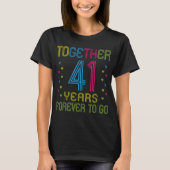 T-shirt Ensemble 41 ans - Forever To Go Funny 41st Anniv (Devant)