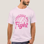 T-shirt Ensemble, Nous Combattons Le Volley-Ball Pour Élim (Devant)
