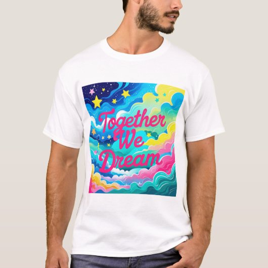 T-shirt Ensemble, nous rêvons (Devant)