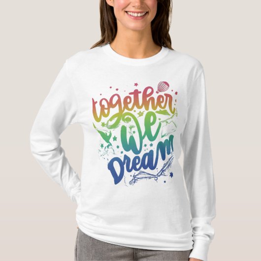 T-shirt Ensemble, nous rêvons, faits pour l'autre (Devant)