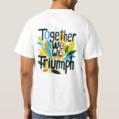 T-shirt Ensemble nous triomphe (Dos)