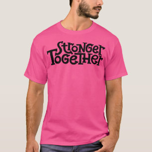T-shirt Ensemble plus fort 6