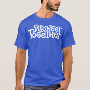 T-shirt Ensemble plus fort 7