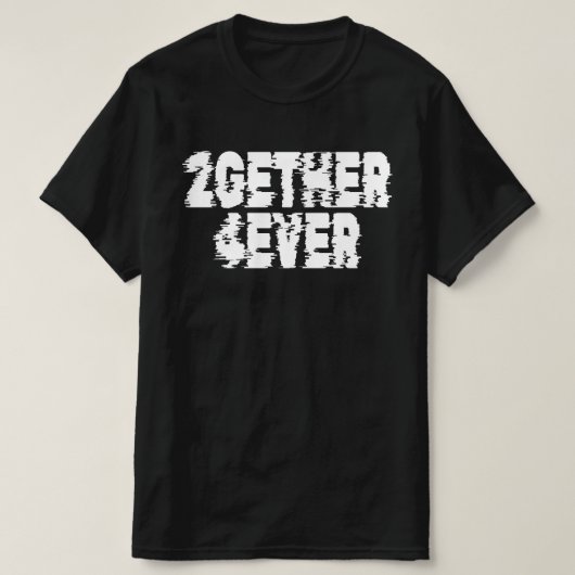 T-shirt ensemble pour toujours (Design devant)