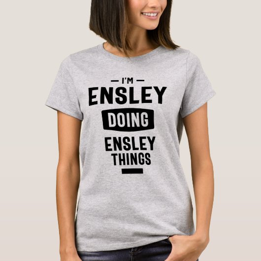 T-shirt Ensley Nom personnalisé Cadeau Anniversaire (Devant)