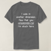 T-shirt Entanglement quantique Vous m'avez observé (Design devant)